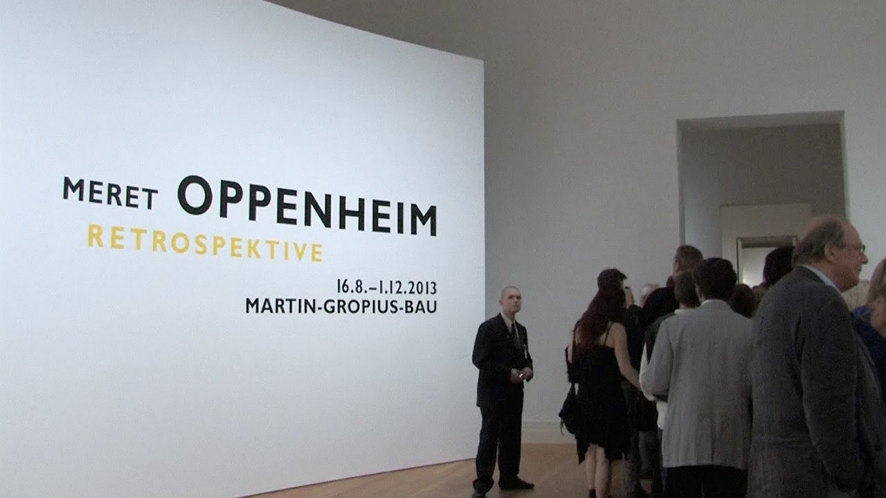 Meret Oppenheim. Retrospektive. MartinGropiusBau, Berlin