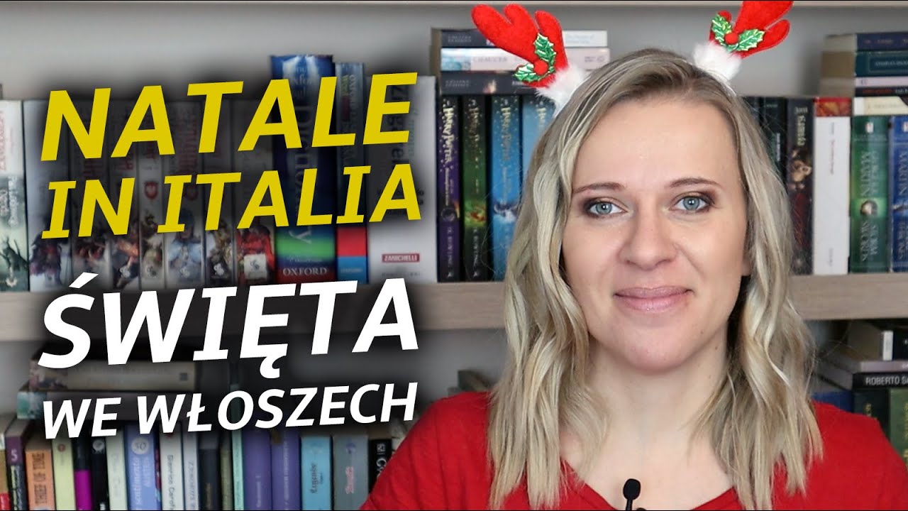 Natale in Italia. Święta we Włoszech. Język włoski nie tylko dla początkujących. #28
