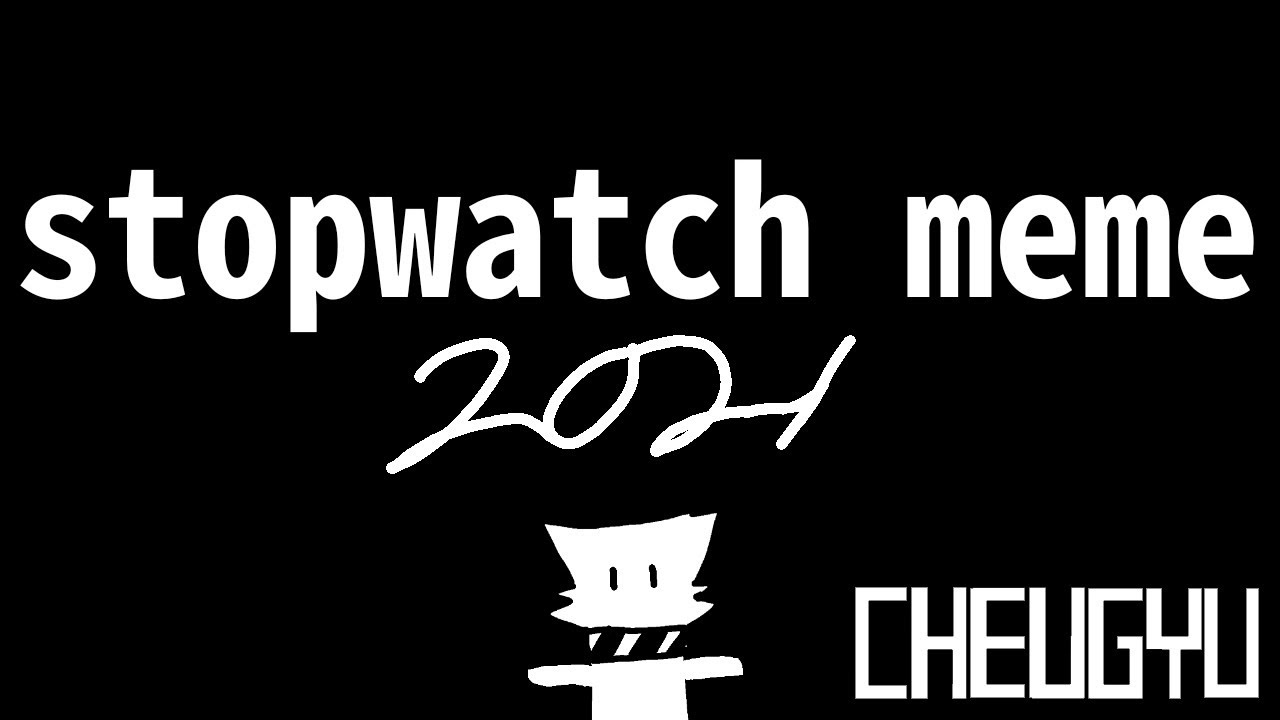 stopwatch meme YouTube