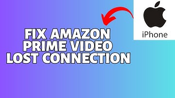 How To Fix Prime Video Lost Connection In Iphone ( Fix This Video Is Currently Unavailable )