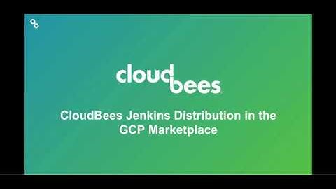 CloudBees Jenkins Distribution in the GCP Marketplace