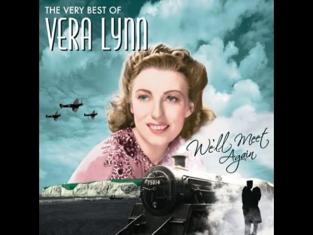 Vera Lynn - We'll Meet Again