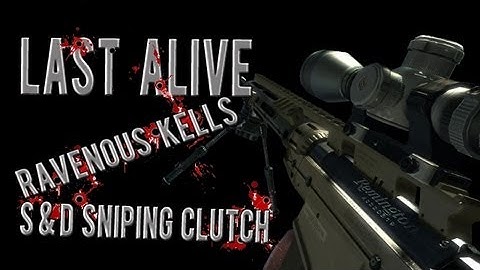 Last Alive Ep. 2 MW3 S & D Sniping Clutch