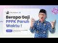 Gaji PPPK Paruh Waktu: Info dan Regulasi 💼