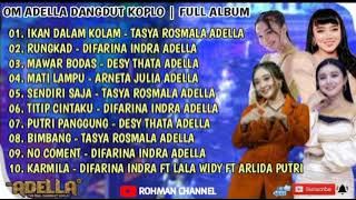 OM ADELLA DANGDUT KOPLO | FULL ALBUM IKAN DALAM KOLAM , RUNGKAD , NO COMENT , BIMBANG #goldenkoplo