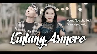 Lintang Asmara - Gilang Satyawan ft. Lala Atila (Cover Agung Nugroho ft. Sasa Meylawaty)