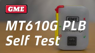 MT610G GPS PLB Self Test | GME