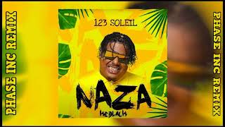 Naza & @Keblackofficiel - 1,2,3 Soleil (Phase inc remix)