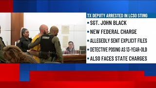 Texas deputy arrested in LCSO undercover child sex sting now facing a federal charge