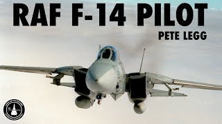 RAF F-14 Tomcat Pilot | Pete Legg (In-Person Part 1)