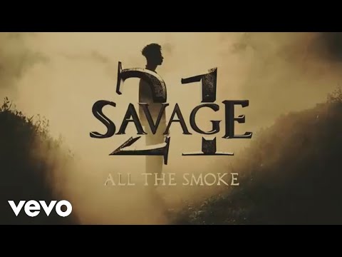 21Savage - All The Smoke