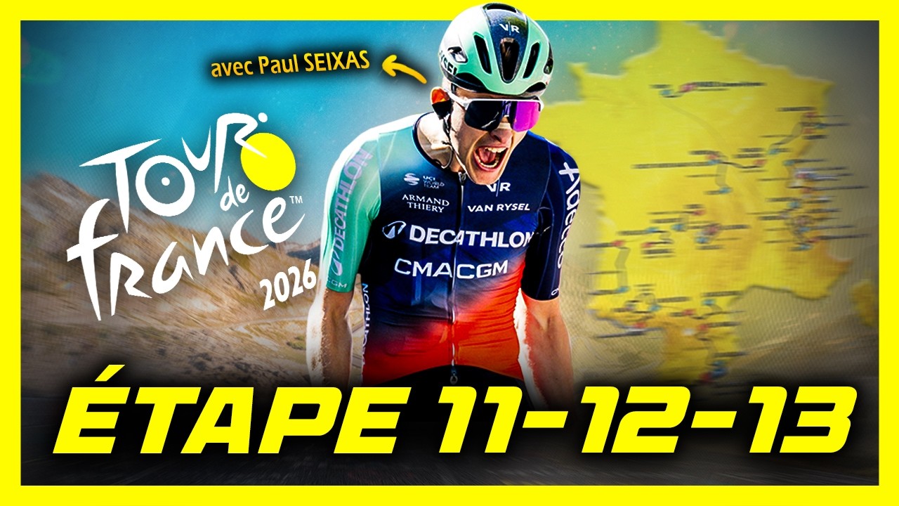 TOUR DE FRANCE 2026 - ÉTAPE 11-12-13