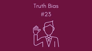 23. Truth Bias (Sub. Español) #criticalthinking #decision #decisionmaking #comportamiento