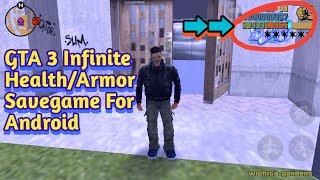 GTA 3 Infinite Health/Armor Savegame for Android