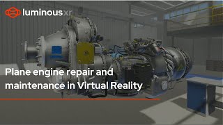 Plane Engine VR Simulator - Luminous XR