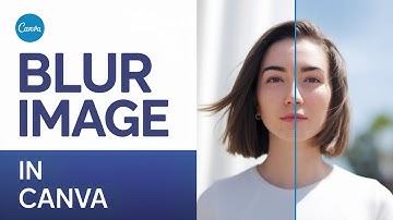 How To Blur Image In Canva (Step-by-Step Tutorial for Beginners)