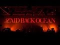 LAID BACK OCEAN/ 秋ツアー2015 ’それぞれの夜明けまえ’トレーラー