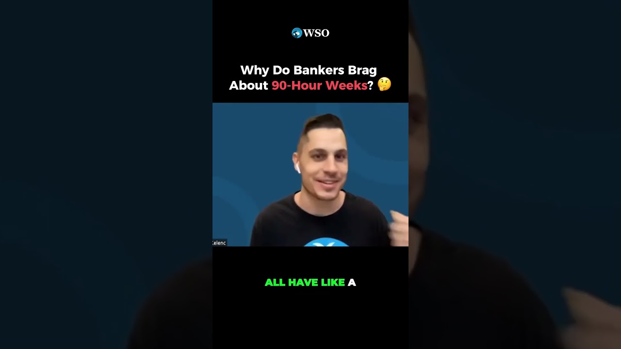 Why Investment Bankers Brag About Working 90 HOURS a Week