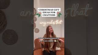Christmas Gifts For Crafters