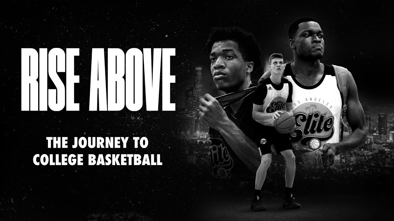 Rise Above The Journey to College Basketball Official Trailer