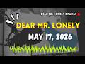 Dear Mr Lonely Dramas - MAY 17, 2026 | New Upload