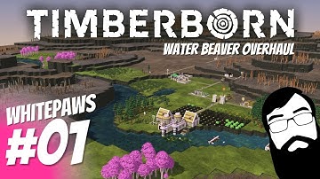 Starting a new series in the MASSIVE Water Beaver Overhaul mod! Timberborn Waterbeavers Episode 01