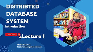 What is Distributed Database System Lecture 1 || Dr Rabia kanwal
