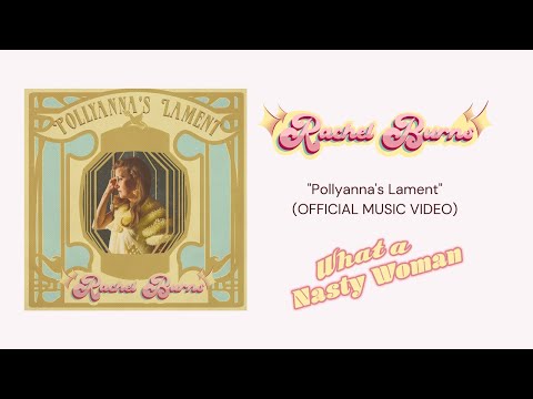 Rachel Burns - Pollyanna's Lament (Official Music Video)