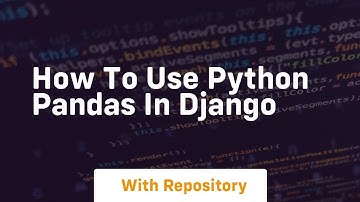 how to use python pandas in django
