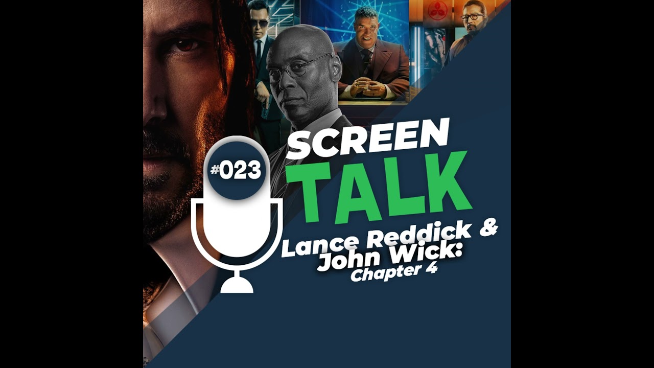 #023: Lance Reddick & John Wick: Chapter 4