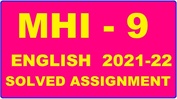 MHI 9 Solved Assignment 2021-22 in ENGLISH,  Whatsapp For Pdf  9992290905.