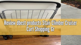 Review dbest products Stair Climber Cruiser Cart Shopping Grocery Rolling Folding Laundry Basket on
