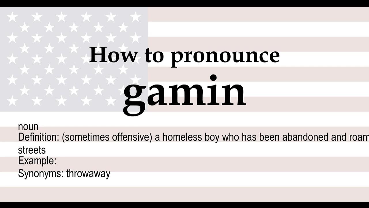 How to pronounce 'gamin' + meaning YouTube
