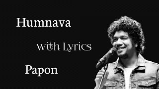 Humnava | Lyrics | Papon | Mithoon |Hamari Adhuri Kahani