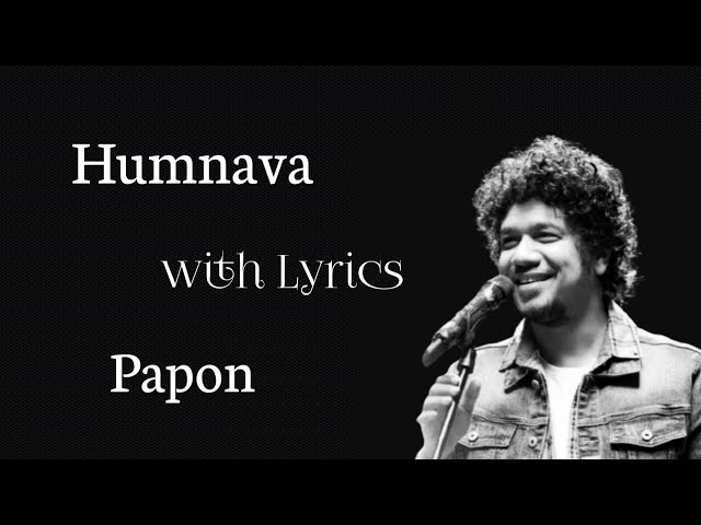 Humnava | Lyrics | Papon | Mithoon |Hamari Adhuri Kahani class=