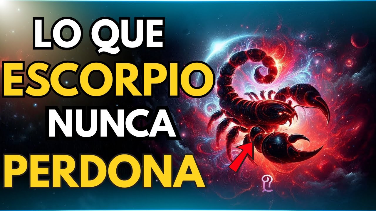 ESCORPIO: Las 5 cosas que JAMÁS te perdonará (La #3 te dejará helado) 🦂