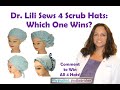 Dr. Lili Compares 4 Scrub Hat Patterns:  Which One Wins?