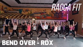 Bend over - RDX - Ragga Fit