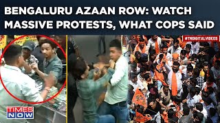 Bengaluru Azaan Vs Hanuman Chalisa? Shocking Revelations Amid Protests| Attack Communal? Cops Say...