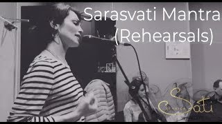 Sati Ethnica - Sarasvati mantra, unplugged (rehearsals) | Сарасвати Мантра