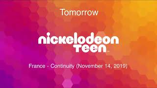 Tomorrow Nickelodeon Teen France - Continuity November 14, 2019
