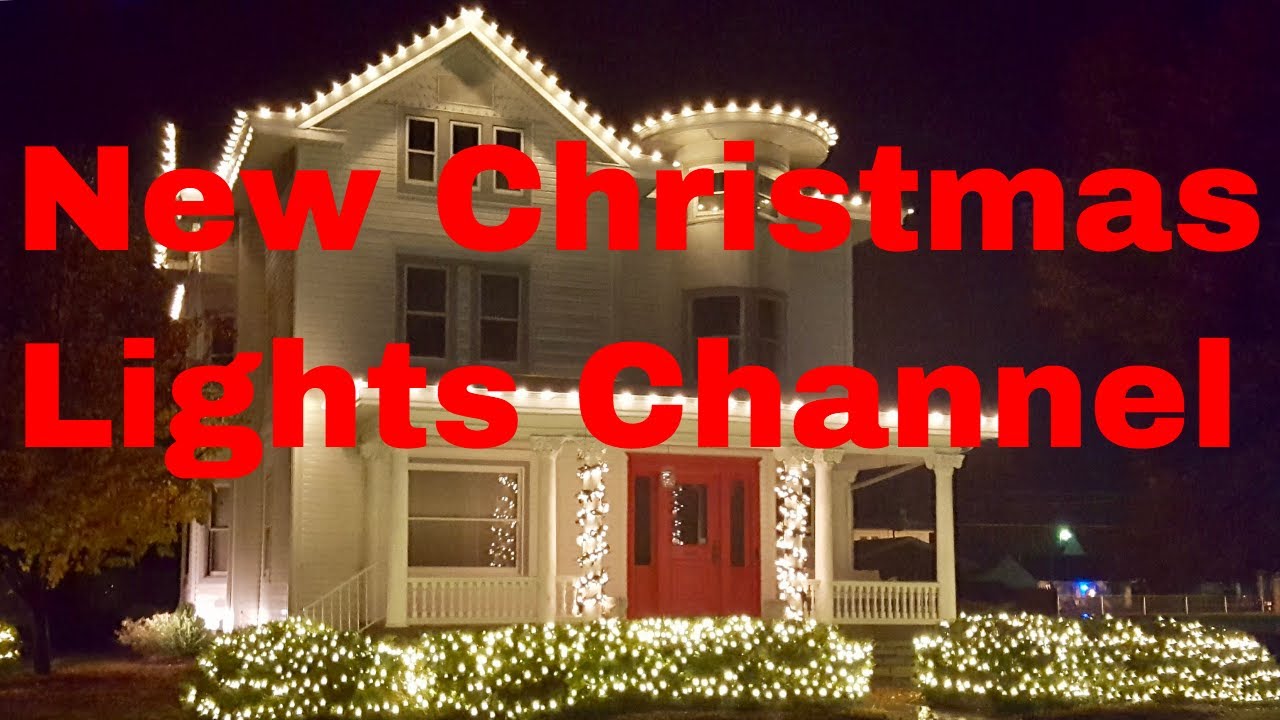 My New Christmas Lights Channel YouTube