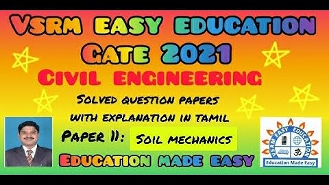 GATE 2021 Civil Engineering Solved Questions in Soil Mechanics explained in Tamil