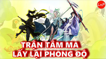 VLTK MOBILE - TRẬN TÂM MA ĐÁNH DẤU SỰ TRỞ LẠI CỦA CUA VÀ ĐỒNG ĐỘI - LẤY LẠI PHONG ĐỘ | LnP
