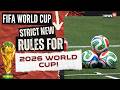 2026 FIFA World Cup: Major New Rules Explained | Time-Wasting Crackdown, VAR Powers & Red Cards