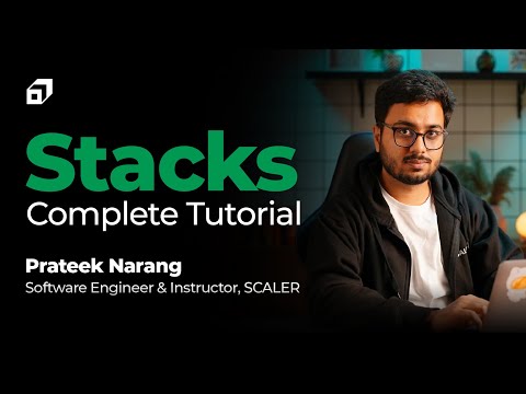 Stack in Data Structure Tutorial 2023 | Introduction to Stacks | DS Algo | Dynamic Stack | @SCALER