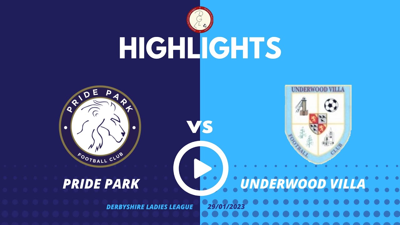 HIGHLIGHTS PRIDE PARK v UNDERWOOD VILLA 20230129 YouTube