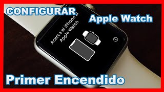 CONFIGURAR Tu APPLE WATCH Nuevo⌚️ PRIMER Encendido👍🏻💯