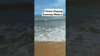 Pantai Slopeng Sumenep Madura