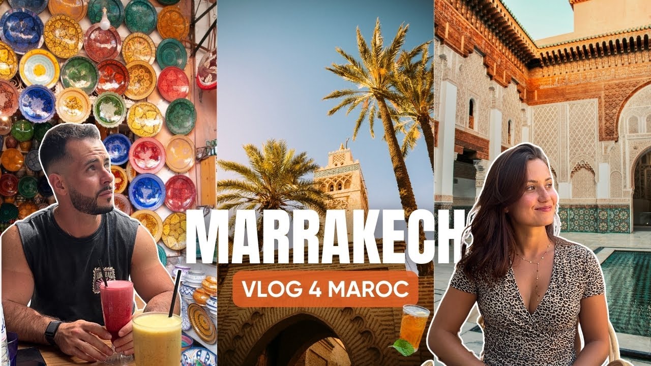 VLOG #4 MAROC | NOS DERNIERS JOURS À MARRAKECH : SOUK, FOOD & SPA